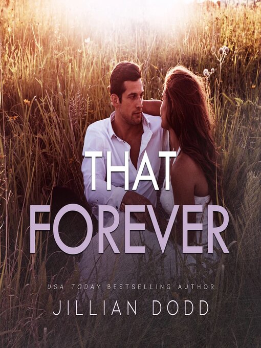 Title details for That Forever by Jillian Dodd - Available